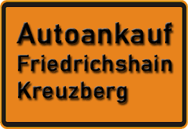 Autoankauf Friedrichshain-Kreuzberg