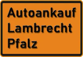 Autoankauf Lambrecht Pfalz