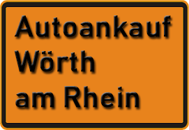 Autoankauf Wörth am Rhein
